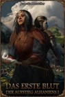 DSA: Das erste Blut - Der Aufstieg Alhaniens 1 - Jeanette Marsteller - 9783987320736