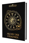 DSA5 - Archiv der Dämonen - Zoe Adamietz ; Johannes Kaub ; Marie Mönkemeyer ; Christian Nehling - 9783987322150