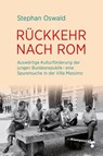 Rückkehr nach Rom - Stephan Oswald - 9783987370427