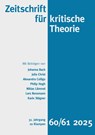 Zeitschrift für kritische Theorie / Zeitschrift für kritische Theorie, Heft 60/61 (2025) - Johanna Bach ; Julia Christ ; Alexandra Colligs ; Philip Hogh - 9783987370458