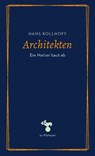 Architekten - Hans Kollhoff - 9783987370540