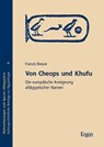 Von Cheops und Khufu - Francis Breyer - 9783987402159