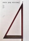 Zero Pop Minimal - Joseph Beuys ; Lucio Fontana ; Jasper Johns ; Donald Judd - 9783987410437