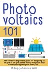Photovoltaics 101 - M Eng Johannes Wild - 9783987420719