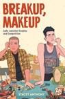 Breakup, Makeup - Liebe zwischen Cosplay und Competition - Stacey Anthony - 9783987431425