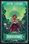 Arkspire - Der neue Arkanist - Jamie Littler - 9783987431432