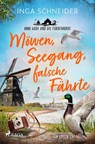 Möwen, Seegang, falsche Fährte - Anni Gade und die Fördemorde - Inga Schneider - 9783987500978