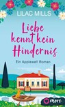 Liebe kennt kein Hindernis - Lilac Mills - 9783987510274