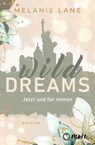 Wild Dreams - Jetzt und für immer - Melanie Lane - 9783987510397