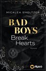 Bad Boys Break Hearts - Micalea Smeltzer - 9783987510830