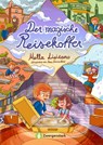 Der magische Reisekoffer - Mella Lisitano - 9783987551369