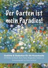 Der Garten ist mein Paradies - Frank Suchland - 9783987563027