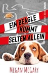 Ein Beagle kommt selten allein - Megan McGary - 9783987566851