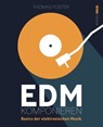 EDM Komponieren - Thomas Foster - 9783987566899