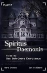 Spiritus Daemonis - Folge 1: Des Betrügers Exorzismus - Mary Cronos ; Jan Gießmann - 9783987606663