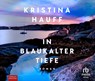 In blaukalter Tiefe -  - 9783987851858