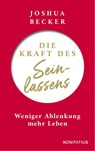 Die Kraft des Seinlassens - Joshua Becker - 9783987900136