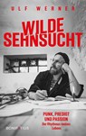 Wilde Sehnsucht - Ulf Werner - 9783987900723