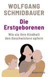 Die Erstgeborenen - Wolfgang Schmidbauer - 9783987909320