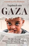 Tagebuch aus Gaza - Katrin Glatz Brubakk - 9783987911095
