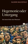 Hegemonie oder Untergang - Rainer Mausfeld - 9783987911286