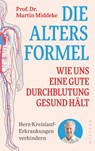 Die Altersformel - Martin Middeke - 9783987913129