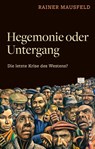 Hegemonie oder Untergang - Rainer Mausfeld - 9783987913341
