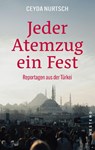 Jeder Atemzug ein Fest - Ceyda Nurtsch - 9783987913440