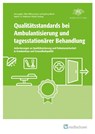 Qualitätsstandards bei Ambulantisierung und tagesstationärer Behandlung - Heidemarie Haeske-Seeberg - 9783988000880