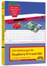 Raspberry Pi 4 und 400 - 255 Anleitungen für Einsteiger und Fortgeschrittene - Christian Immler - 9783988100092