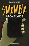 Smombieapokalypse - Rabea Blue - 9783988270948