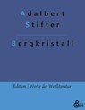 Bergkristall - Adalbert Stifter - 9783988282149