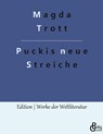 Puckis neue Streiche - Magda Trott - 9783988284761