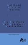 Die Erziehung des Menschengeschlechts - Gotthold Ephraim Lessing - 9783988286079