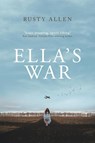 Ella's War - Rusty Allen - 9783988320063