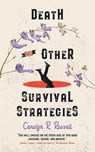 Death and Other Survival Strategies - Carolyn R. Russell - 9783988320285