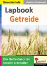 Lapbook Getreide - Gabriela Rosenwald - 9783988410412