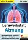 Lernwerkstatt Atmung / Band 2 (Klasse 9-13) - Axel Gutjahr - 9783988410689