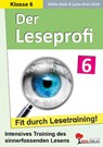 Der Leseprofi - Fit durch Lesetraining / Klasse 6 - Ulrike Stolz ; Lynn-Sven Kohl - 9783988411068