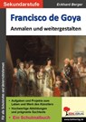 Francisco de Goya ... anmalen und weitergestalten - Eckhard Berger - 9783988411433
