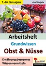 Arbeitsheft Grundwissen Obst & Nüsse - Axel Gutjahr - 9783988411570