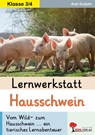 Lernwerkstatt Hausschwein - Axel Gutjahr - 9783988413123