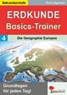 Erdkunde-Basics-Trainer / Band 4: Die Geographie Europas - Rudi Lütgeharm - 9783988413451