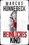 Heimliches Kind - Marcus Hünnebeck - 9783988450210