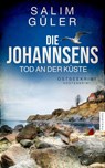 Die Johannsens - Tod an der Küste - Salim Güler - 9783988452078