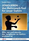 JONGLIEREN - das Mehrzweck-Tool für unser Gehirn (eBook) - Stephan Ehlers - 9783988540102