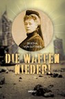Die Waffen nieder! - Bertha Von Suttner - 9783988570024