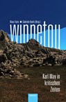 Winnetou. Karl May in kritischen Zeiten - Andreas Brenne ; Johannes Zeilinger ; Gunnar Sperveslage ; Christian Feest - 9783988570468