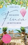 Die kleine Finca am Mittelmeer - Andrea Micus - 9783988652850