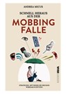 Schnell heraus aus der Mobbingfalle - Andrea Micus - 9783988653826